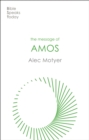 The Message of Amos : The Day Of The Lion - eBook