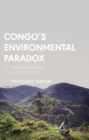 Congo's Environmental Paradox : Potential and Predation in a Land of Plenty - eBook