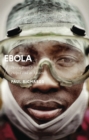 Ebola : How a People's Science Helped End an Epidemic - Book