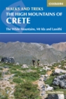 The High Mountains of Crete : The White Mountains, Psiloritis and Lassithi Mountains - eBook