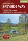 The Speyside Way : A Scottish Great Trail, includes the Dava Way and Moray Coast trails - eBook