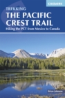 The Pacific Crest Trail : Hiking the PCT from Mexico to Canada - eBook