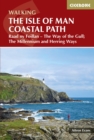 Isle of Man Coastal Path : Raad Ny Foillan - The Way of the Gull; The Millennium and Herring Ways - eBook