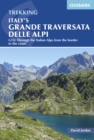 Italy's Grande Traversata delle Alpi : GTA: Through the Italian Alps from the Swiss border to the Mediterranean - eBook