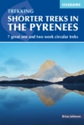 Shorter Treks in the Pyrenees : 7 great one and two week circular treks - eBook