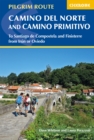 The Camino del Norte and Camino Primitivo : To Santiago de Compostela and Finisterre from Irun or Oviedo - eBook
