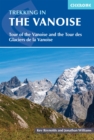 Trekking in the Vanoise : Tour of the Vanoise and the Tour des Glaciers de la Vanoise - eBook