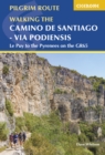 Camino de Santiago - Via Podiensis : Le Puy to the Pyrenees on the GR65 - eBook