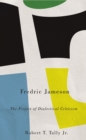 Fredric Jameson : The Project of Dialectical Criticism - eBook