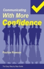 Easy Step by Step Guide to Communicating with More Confidence - eBook