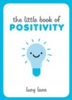 The Little Book of Positivity - eBook