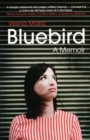 Bluebird: A Memoir - eBook