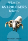 What Do Astrologers Believe? - eBook