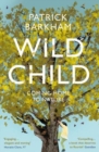 Wild Child : Coming Home to Nature - Book