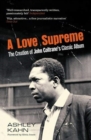 A Love Supreme : The Creation Of John Coltrane's Classic Album - Book