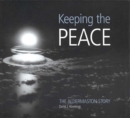 Keeping the Peace : The Aldermaston Story - eBook