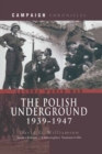 The Polish Underground, 1939-1947 - eBook