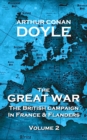 The Great War - Volume 2 : The British Campaign in France and Flanders - eBook