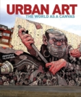 Urban Art : The World as a Canvas - eBook