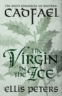 The Virgin In The Ice : A cosy medieval whodunnit featuring classic crime s most unique detective - eBook