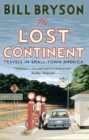 The Lost Continent : Travels in Small-Town America - Book