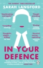 In Your Defence : True Stories of Life and Law - Book