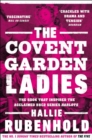 The Covent Garden Ladies : the book that inspired BBC2’s ‘Harlots’ - Book