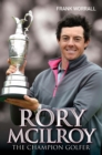 Rory McIlroy - The Champion Golfer - eBook