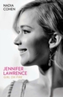 Jennifer Lawrence: Girl on Fire - The Biography - Book