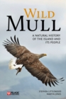 Wild Mull : A Natural History of the Island and its People - Book