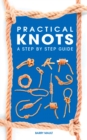 Practical Knots : A Step-by-step Guide - eBook