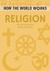 How the World Works: Religion : The rich history of the world's major faiths - Book
