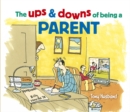 The Ups and Downs of Being a Parent - eBook