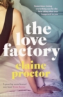 The Love Factory : The sexiest romantic comedy you'll read this year - eBook