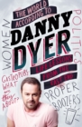 The World According to Danny Dyer : Life Lessons from the East End - eBook
