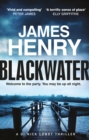 Blackwater : the pulse-racing first crime thriller in the DI Nicholas Lowry series - eBook