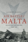 Air Battle of Malta : Aircraft Losses and Crash Sites, 1940-1942 - eBook