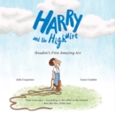 Harry and the Highwire : Houdini's First Amazing Act - eBook