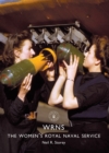 WRNS : The Women’s Royal Naval Service - Book