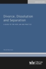 Divorce, Dissolution and Separation : A Guide to the New Law and Practice - Book