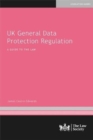 UK General Data Protection Regulation : A Guide to the Law - Book