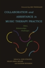 Collaboration and Assistance in Music Therapy Practice : Roles, Relationships, Challenges - eBook