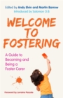 Welcome to Fostering : A Guide to Becoming and Being a Foster Carer - eBook