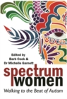 Spectrum Women : Walking to the Beat of Autism - eBook