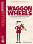 Waggon Wheels : 26 pieces for violin players - Book