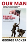 Our Man : Richard Holbrooke and the End of the American Century - Book