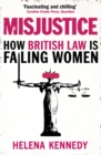 Misjustice : How British Law is Failing Women - Book