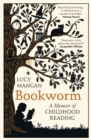 Bookworm : A Memoir of Childhood Reading - Book