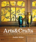 Miller's Arts & Crafts : Living with the Arts & Crafts Style - eBook