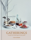 Gatherings : recipes for feasts great and small - eBook